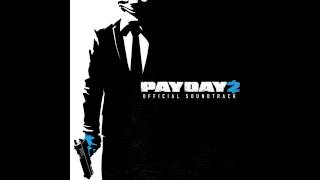 Payday 2 Soundtrack  Freeze Theme from the launch trailer [upl. by Hasina381]