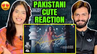 Akhiyaan De Kol Song Reaction  Pakistani Reaction  Kriti Sanon  Kajol  Do Patti [upl. by Gerrit]