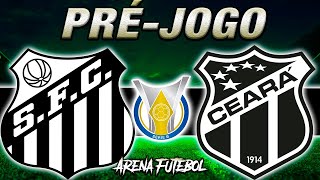 SANTOS x CEARÁ Campeonato Brasileiro  Narração [upl. by Grishilde472]