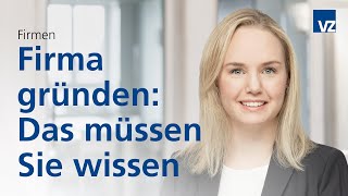 Firma gründen Das müssen Sie wissen [upl. by Eire]