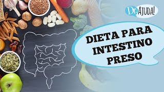 QUAIS ALIMENTOS SOLTAM O INTESTINO COMO FAZER DIETA PARA INTESTINO PRESO [upl. by Pals613]