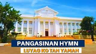 Luyag Ko Tan Yaman  Pangasinan Hymn With Lyrics [upl. by Baten]