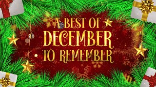 BEST OF quotDECEMBER TO REMEMBERquot  31st December 2023 [upl. by Meakem935]