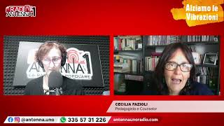 Cecilia Fazioli  Pedagogista e Counselor  AlziamoLeVibrazioni  Radio Antenna Uno [upl. by Cassil176]