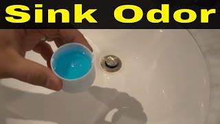 How To Get Rid Of Sink OdorEasy Tutorial For A Stinky Sink [upl. by Ginsberg691]