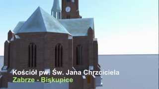 Kosciol pw sw Jana Chrzciciela w Zabrzu  Biskupicach  model 3d [upl. by Anastos743]