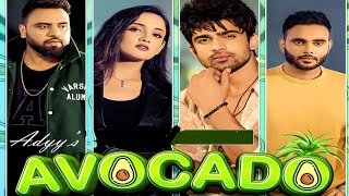 Avocado Song  Abhishek KumarAdyyRehaan KhanVasundhara PanditRiya GuptaAbhishek Kumar New Song [upl. by Auqcinahs310]