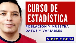 Curso de Estadística I Población Muestra Datos y Variables Ordinal Nominal Discreta y Continua [upl. by Ahsercel404]