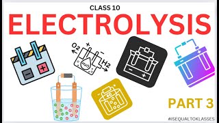 Electrolysis part 3  Grade 10  Icse Igcse Cbse Ssc Boards  Concept Notes pdf [upl. by Esmond455]