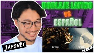 Japonés reacciona a DOBLAJE LATINO vs ESPAÑOL ¿Cuál es el mejor l DOBLAO [upl. by Aldridge]