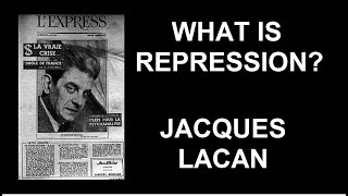 What is Repression Introduction to Lacans Theory Part I [upl. by Tabitha]