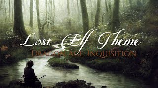 Trevor Morris Dragon Age Inquisition  Trespasser OST — “Lost Elf Theme” Extended 90 min [upl. by Adnik]