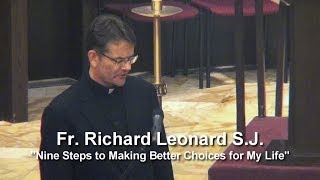 Fr Richard Leonard quotNine Steps to Making Better Choices for My Lifequot [upl. by Dahlstrom]