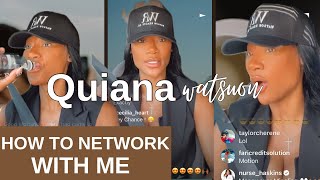 QUIANA WATSON  HOW TO NETWORK [upl. by Lelia]