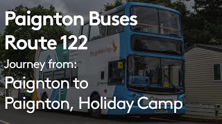 Paignton Buses  Route 122  Return journey from Paignton to Paignton Holiday Camp [upl. by Eenwat82]