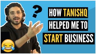 How TANISHQ Helped Me To START BUSINESS 😳😮🔥  Aman Dhattarwal [upl. by Anegue]