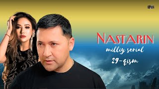 Nastarin 29qism milliy serial  Настарин 29қисм миллий сериал [upl. by Ociram]