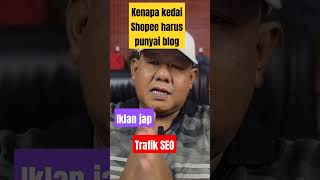 Kenapa kedai Shopee anda harus mempunyai website disebabkan trafik organik Google atau SEO [upl. by Notyrb]