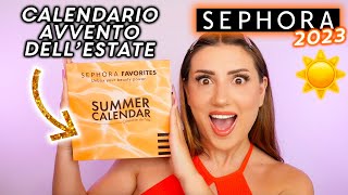 CALENDARIO DELLAVVENTO ESTATE SEPHORA 2023 ☀️ [upl. by Jarlen]