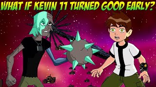 What If Kevin 11 Turned Good Early Part 6 [upl. by Aneladdam868]