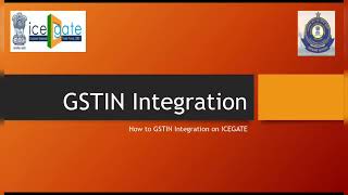 GST INTEGRATION PROCESS ON ICEGATE  GST  ICEGATE  COMPLETE PROCESA IN HINDI [upl. by Brownley]