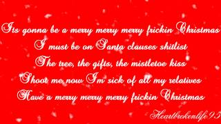 Merry Frickin Christmas  Frickin A Lyrics [upl. by Lledualc978]