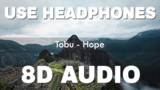 Tobu  Hope 8D AUDIO  No Copyright 8D Audio [upl. by Kerekes717]