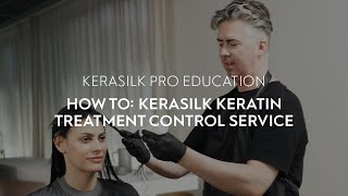 How To KERASILK Keratin Treatment Control Service [upl. by Anaerb]