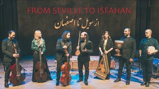 From Seville to Isfahan  Constantinople amp Accademia del Piacere Tabassian amp Alqhai  Full concert [upl. by Yrad301]