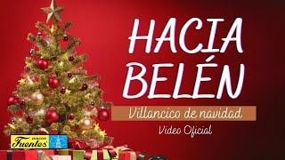 Hacia Belén  Los Niños Cantores De Navidad  Villancicos Audio Oficial [upl. by Yrrah]