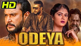 Odeya HD South Action Hindi Dubbed Movie  Darshan Sanah Thimmayyah Devaraj P Ravi Shankar [upl. by Egap675]