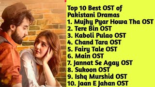 Top 10 Pakistani Drama OST Of 2023  Drama OST Songs  jukebox  Top10 Entertainment [upl. by Neenwahs]