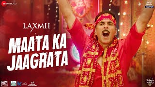 Maata Ka Jaagrata  Laxmii  Akshay Kumar amp Kiara Advani [upl. by Einaej]