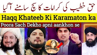 Haqq Khateeb ki Karamat ka poora sach dekho Haqq Khateeb Ki Sachchai Dekho Apni Aankhen kholo [upl. by Kathryne]