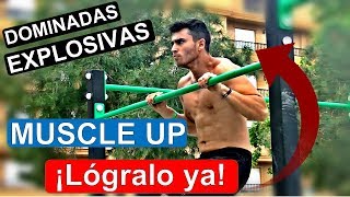 Cómo hacer el MUSCLE UP  DOMINADAS EXPLOSIVAS para ganar FUERZA parte 2 [upl. by Odirfliw589]