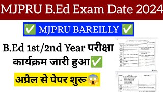 mjpru bed exam date sheet 2024 mjpru bed 2024 परीक्षा कार्यक्रम जारी हुआ  mjpru bed exam schedule [upl. by Cantlon]