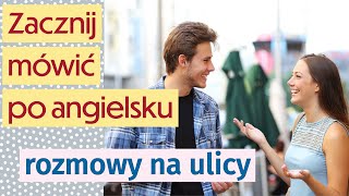 Nauka angielskiego Proste rozmowy na ulicy dla początkujących [upl. by Illil294]