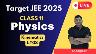 Kinematics L08  class 11  target IIT JEE 2025 Join Yearlong Saarathi course  just 999 Rs [upl. by Eniac]