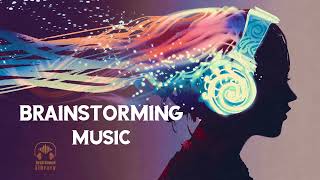 Increase Brain Power  Study Music  Brainstorming Music [upl. by Chouest860]