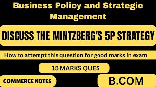 Mintzbergs 5P strategy in detail  Bcom  Mcom  Business Policy and Strategic Management [upl. by Tirrell982]