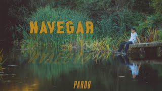 PARDØ  Navegar Official Music Video [upl. by Lally885]