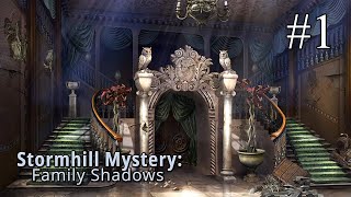 Stormhill Mystery Family Shadows ➤ ПРОХОЖДЕНИЕ 1 ➤ Пробираемся в особняк Тени на каждом шагу [upl. by Silohcin]