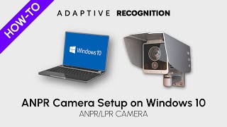 Howto Video ANPR Cameras  Episode 5 – Setting up Your Camera on Windows 10 [upl. by Anstus755]