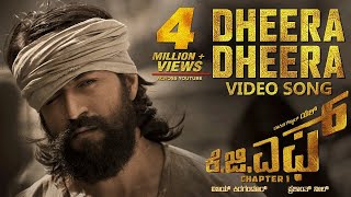 Dheera Dheera Full Video Song  KGF Kannada Movie  Yash  SrinidhiShetty Prashanth Neel  Hombale [upl. by Inalial]