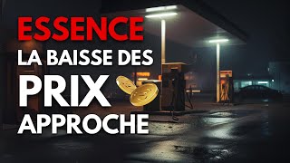 Essence  La Baisse Des Prix Approche [upl. by Enytsirhc]