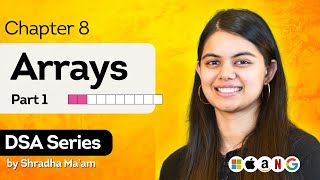 Array Data Structure  Part1  DSA Series by Shradha Khapra Maam  C [upl. by Jarek659]