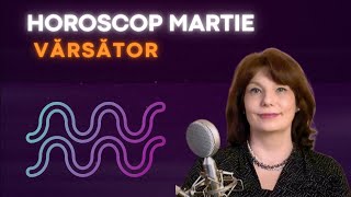 Varsator Horoscop Martie 2024 [upl. by Middendorf472]