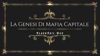 Il Furto Del Secolo La Genesi Di Mafia Capitale [upl. by Alyson705]