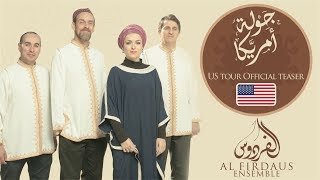 Al Firdaus Ensemble  US tour Official teaser  فرقة الفردوس  الإعلان الرسمي لجولة أمريكا [upl. by Kalinda]