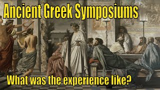 What was an ancient Greek symposium like [upl. by Gilman]